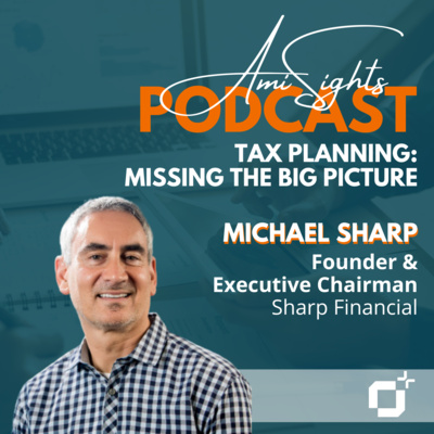 206: Tax Planning: Missing the Big Picture