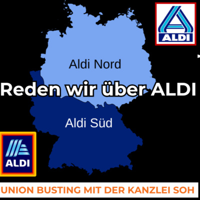 arbeitsunrecht FM #05/26 ► Betriebsräte bei ALDI-Süd ► Fertigmacher-Methoden im Einzelhandel: der soziale Tod am Arbeitsplatz ► Union Busting mit Till Wegmann (SOH)