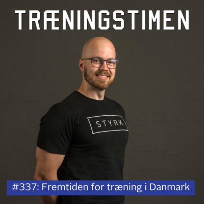 #337: Fremtiden for træning i Danmark