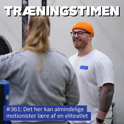 #361: Gør som den personlige træner, der ikke kan lide at træne