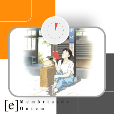 Memórias de Ontem - Três Minutos Podcast #037