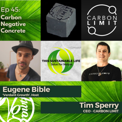 Carbon Negative Concrete w/ Tim Sperry (Carbon Limit) Pt. 1