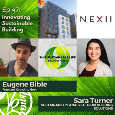 Innovating Sustainable Building w/ Sara Turner (Nexii)