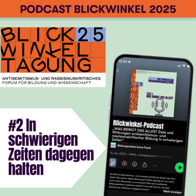 Blickwinkel Podcast - #2 In schwierigen Zeiten dagegenhalten 