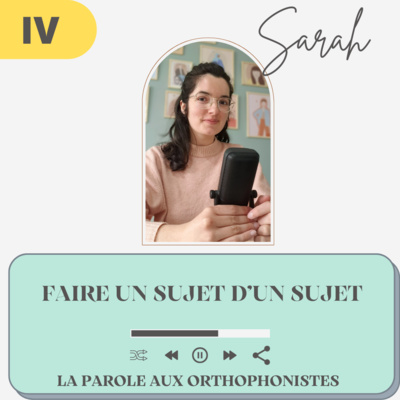 IV - Faire un sujet d'un sujet