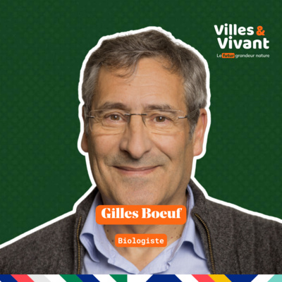 Gilles Boeuf, comment écrire l'avenir avec le vivant ?
