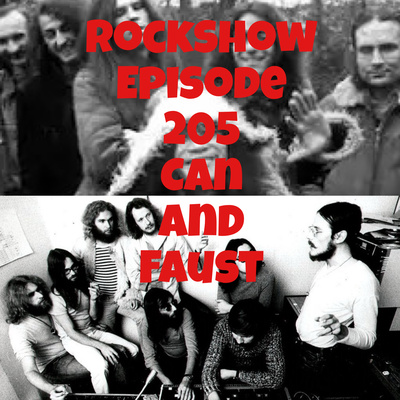Rockshow episode 205 Can and Faust