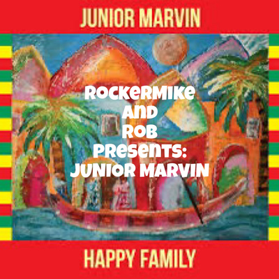 RockerMike and Rob Presents: Junior Marvin