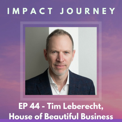 A more beautiful life - Tim Leberecht, House of Beautiful Business