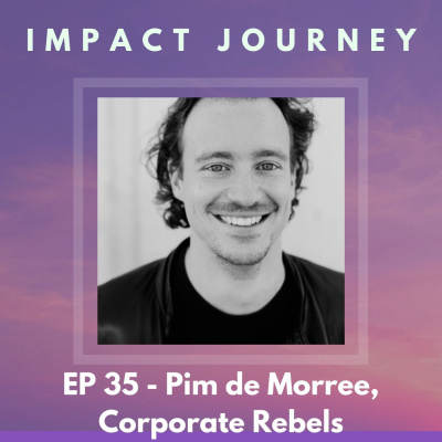 Make work more fun - Pim de Morree, Corporate Rebels