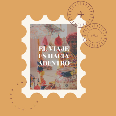 El viaje es hacia adentro