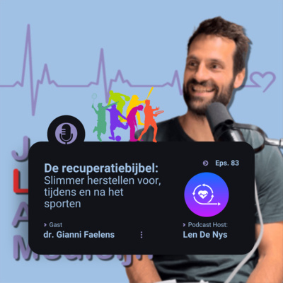 # 83 De recuperatiebijbel: Slimmer herstellen voor, tijdens en na het sporten (bij kracht- en duurtraining) - dr. Gianni Faelens