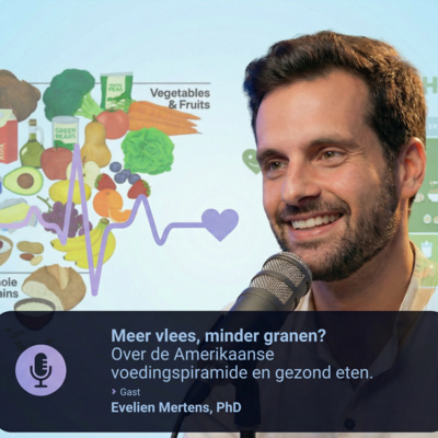 Meer vlees, minder granen? Hoe de nieuwe Amerikaanse voedingspiramide ons idee van gezond eten opnieuw opschudt – Evelien Mertens, PhD