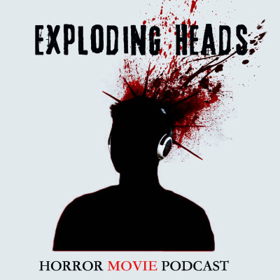 Exploding Heads Movie Exploding Heads Horror Podcast #73 Friday the 13th Retrospective Part I ...