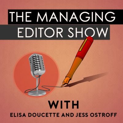 EP002: What the Hell Does a Managing Editor Do?