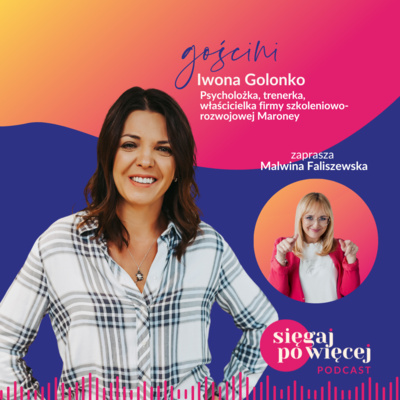 #102 Rozmowa z Iwoną Golonko o asertywności 