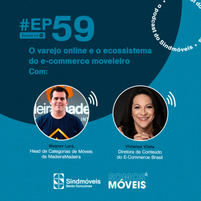 #59 O varejo online e o ecossistema do e-commerce moveleiro
