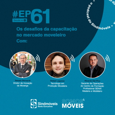 #61 Os desafios da capacitação no mercado moveleiro