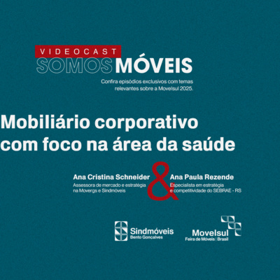#65 Mobiliário com foco na área da saúde | Especial Movelsul 2025