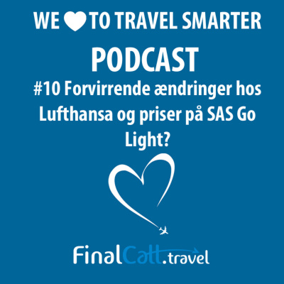 #10 - Forvirrende bonusoptjening hos Lufthansa - og dyrere Go billetter hos SAS