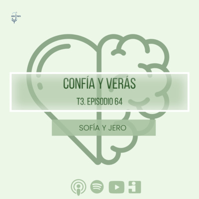 T3. E64 CONFÍA Y VERÁS