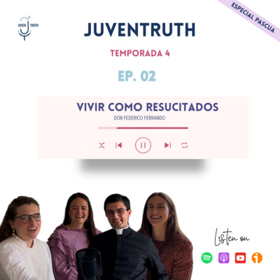 T4. E2 VIVIR COMO RESUCITADOS . Don Federico Ferrando