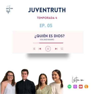 T4. E5 ¿QUIÉN ES DIOS? Don Javier Navarro 