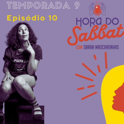 Hora do Sabbat T09 Ep10 - Cheio de pitacos