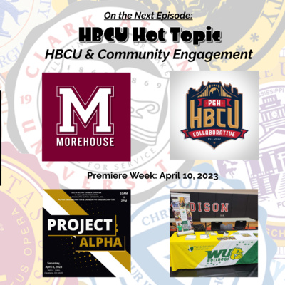 S3-E32: HBCU Hot Topic: HBCU & Community Engagement