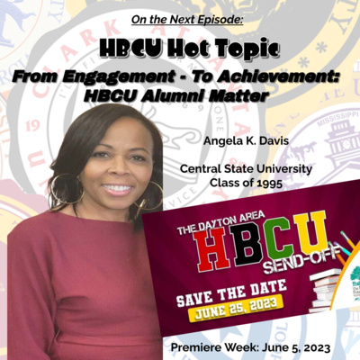 S3-E37: HBCU Hot Topic: From Engagement To Achievement