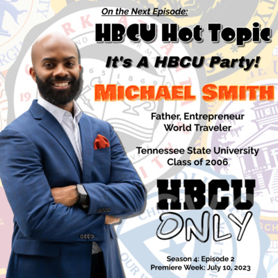 S4-E2: It's A HBCU Party!