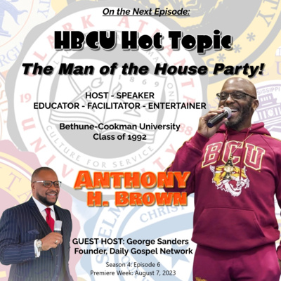 S4-E6: HBCU Hot Topic: The Man of the House Party! (Part 2)