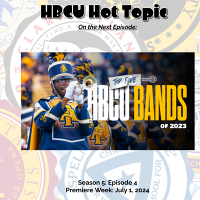 S5-E4: HBCU Hot Topic: Top Five HBCU Bands of 2023