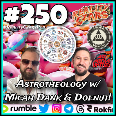 Astrotheology w/ Micah Dank & Doenut!