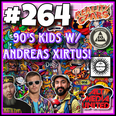 #264 Andreas Xirtus, History & Conspiracy