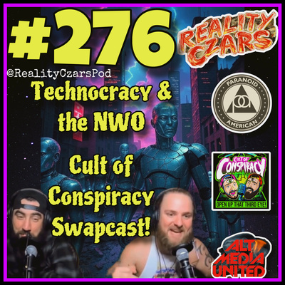 #276 Cult of Conspiracy Swapcast!