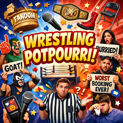Wrestling Potpourri! 