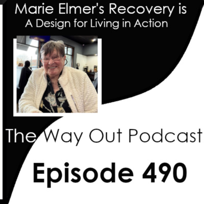 Marie Elmer’s Recovery Is a Design for Living in Action | Episode 490