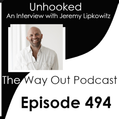 Unhooked with Jeremy Lipkowitz | Episode 494