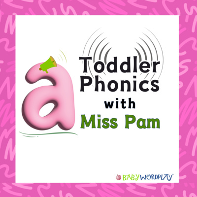 Getting to know /a/ Toddler Phonics 