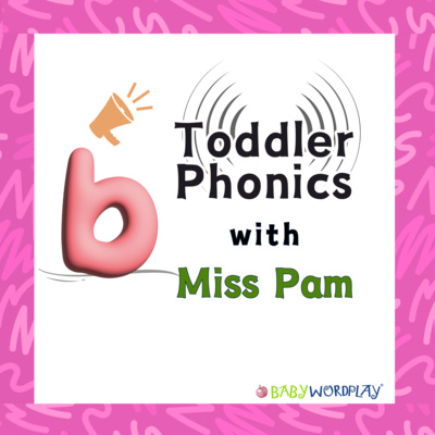 Getting to Know /b/ Toddler Phonics 