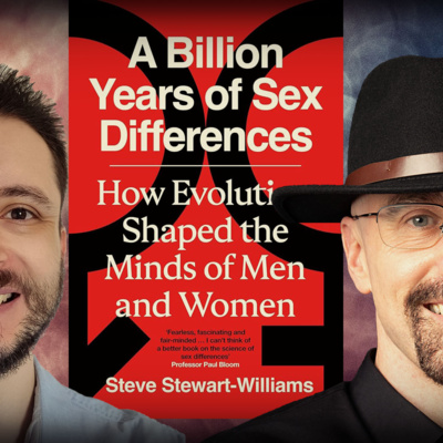 #1264 Steve Stewart-Williams: A Billion Years of Sex Differences