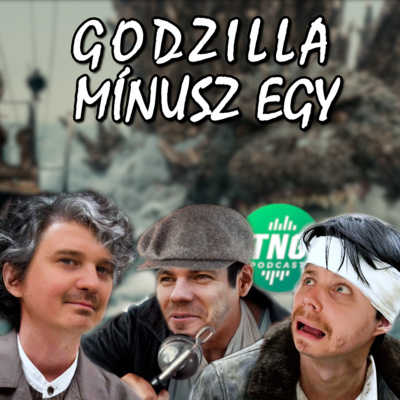 4x05 - a Godzilla film, amiről nem hallottál - Godzilla Mínusz Egy