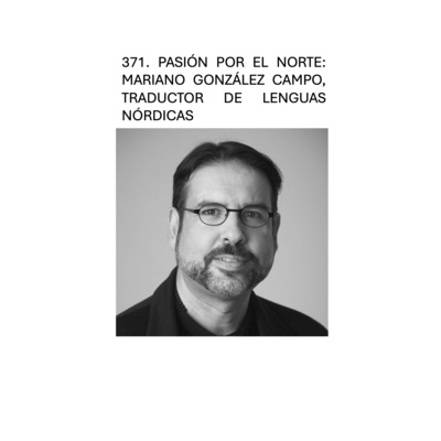 371. Pasión por el Norte: Mariano González Campo, traductor de lenguas nórdicas. 
