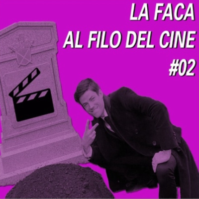 La Faca: Al Filo del Cine