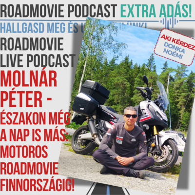 Északon még a nap is más: Motoros RoadMovie Finnországig - Molnár Péter