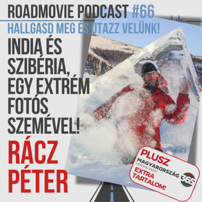 India és Szibéria egy extrém fotós szemével! - Rácz Péter
