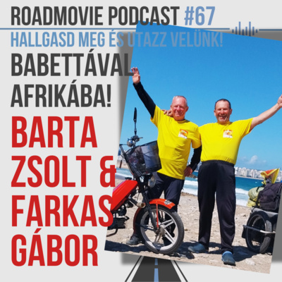 Babettával Afrikába! - Barta Zsolt és Farkas Gábor