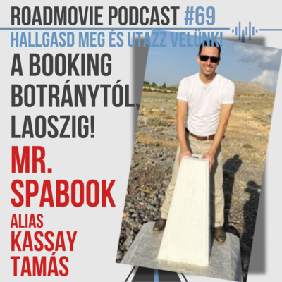 A Booking botránytól, Laoszig! - Mr Spabook, alias Kassay Tamás