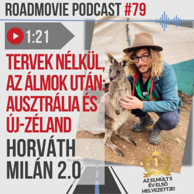 Tervek nélkül, az álmok után: Ausztrália és Új-Zéland - Horváth Milán 2.0
